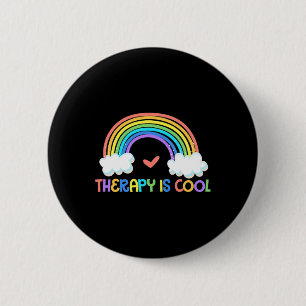 Is Cool Mental Health Awareness Therapist 2 Inch Round Button