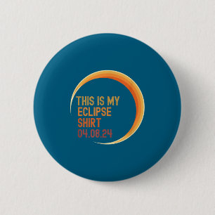 Is Eclipse 04 08 24 Total 2 Inch Round Button