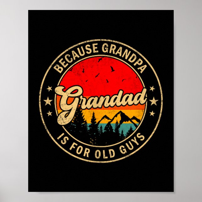 Is Grandad Because Grandpa Old Retro Poster (Front)