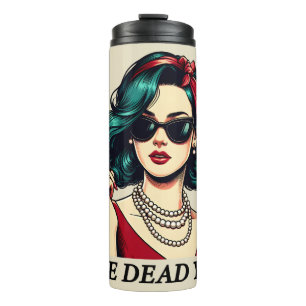 Is He Dead Yet Funny Saying Dark Humour Vintage Thermal Tumbler