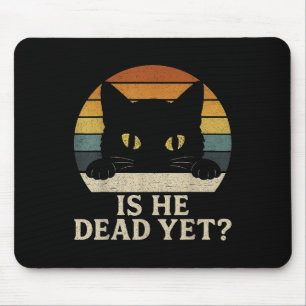 Is He Vintage Dead Yet Funny Saying Dark Humour Gi Mouse Pad
