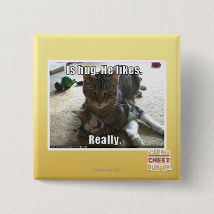 Is hug. He likes. 2 Inch Square Button