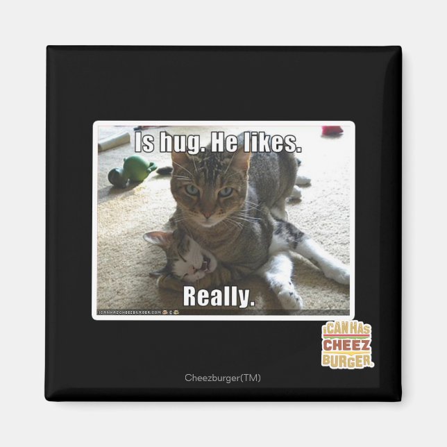 Is hug. He likes. Magnet (Front)