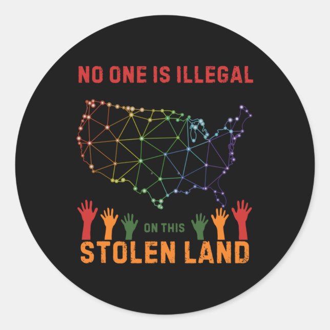 Is Illegal In This Stolen Land Sticker  (Front)