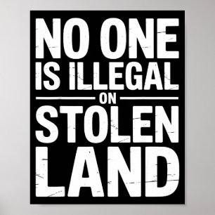 Is Illegal On Stolen Land Native Americans Vintage Poster