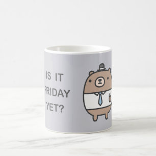 Is It Friday Yet? Coffee Mug