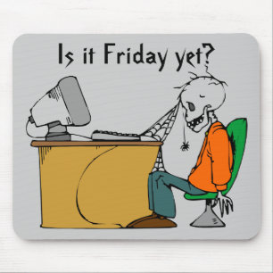 Is it Friday yet? Mouse Pad