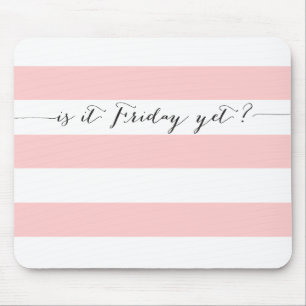 Is it Friday yet? - mousepad - pink