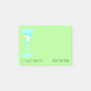Is it gin o'clock yet? With your name Post-it Notes