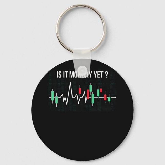Is it Monday Yet Day Trading Stock Market Crypto Keychain (Front)