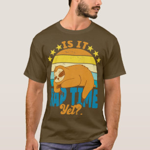 Is It Nap Time T-Shirt