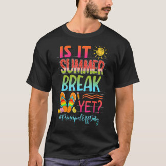 Is It Summer Break Yet Principal Off Duty Summer V T-Shirt