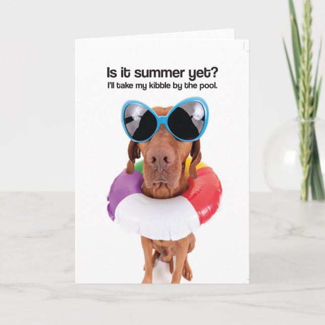 Is It Summer Yet? (Vizsla) - Greeting Card (Front)