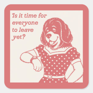 Is It Time for Everyone to Leave Yet? Newfoundland Square Sticker