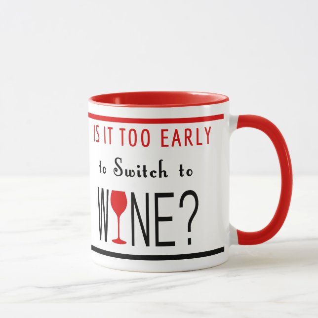 Is It Too Early to Switch to Wine Mug (Right)