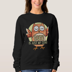 Is Just My Cover Owl Eagle Bird Cool Owner Sweatshirt