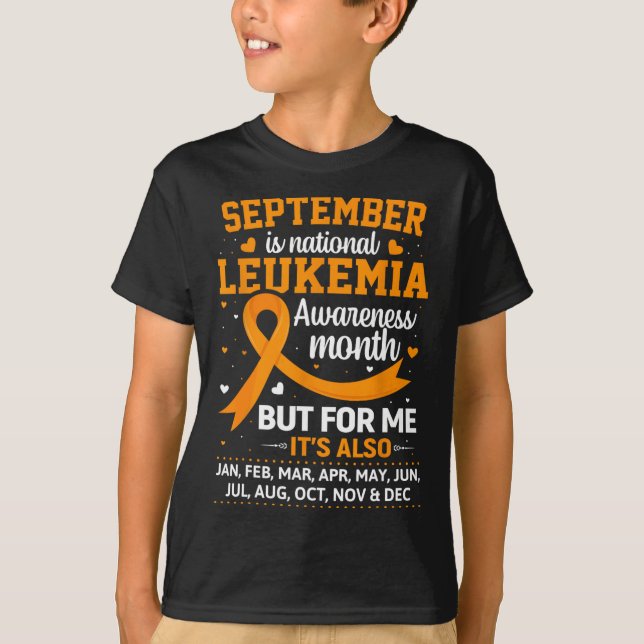 Is Leukaemia Awareness Month  T-Shirt (Front)