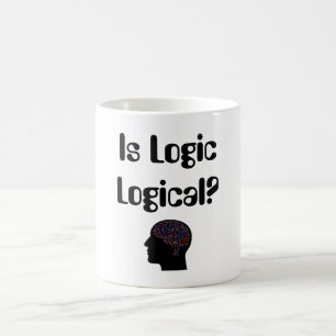 Is Logic Logical? Coffee Mug