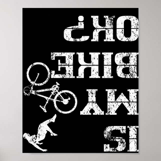 Is My Bike Ok Cycling Stunt Accident Crash Poster (Front)
