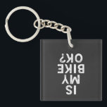 Is My Bike Ok Funny Cycling Mountain Biker Keychain<br><div class="desc">If you've ever wondered "is my bike OK?" after a long ride, the answer is yes with our funny cycling mountain biker design makes sure everyone knows that you may be tired, but your bike is always ready to rock. So don't worry- just enjoy your ride and let Is My...</div>