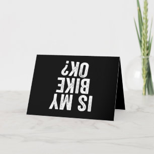 Is My Bike Ok Funny Motorcycle Dirt Bike Biker Card