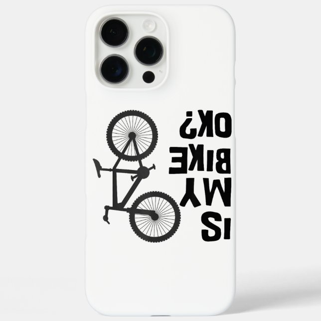 Is My Bike OK Funny Mountain Bike Case-Mate iPhone Case (Back)