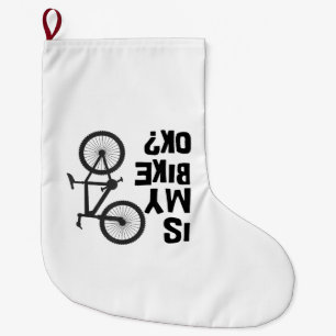 Is My Bike OK Funny Mountain Bike Large Christmas Stocking