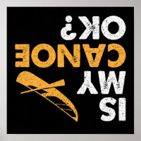 Is My Canoe Ok? Vintage Funny Upside Down Canoeing