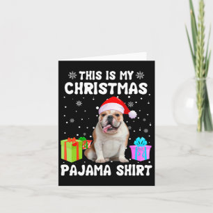 Is My Christmas English Bulldog Dog Pajama Puppy L Card