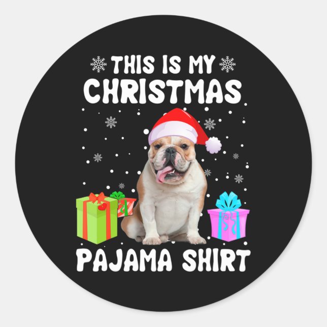 Is My Christmas English Bulldog Dog Pajama Puppy L Classic Round Sticker (Front)
