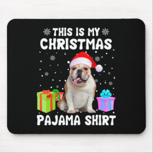 Is My Christmas English Bulldog Dog Pajama Puppy L Mouse Pad