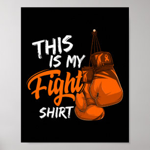 Is My Fight Leukaemia Awareness Warrior Survivor Poster
