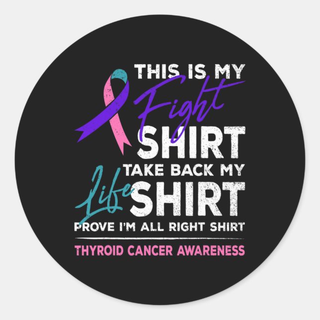 Is My Fight Thyroid Cancer Awareness Ribbon Gift  Classic Round Sticker (Front)