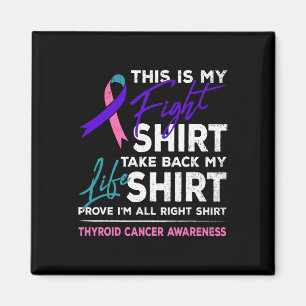 Is My Fight Thyroid Cancer Awareness Ribbon Gift  Magnet