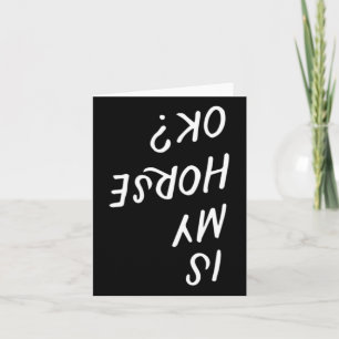 Is My Horse Ok Funny Horseck Riding Equestrian Lov Card