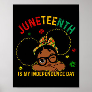Is My Independence Day Black Girls Kids Toddlers Poster