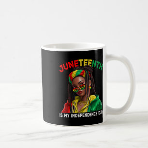 Is My Independence Day Black Girls Women  Coffee Mug