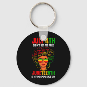 Is My Independence Day Black History Women Shirts Keychain