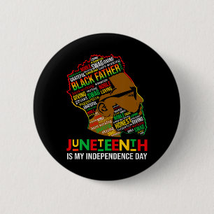 Is My Independence Day Black King Father's Day  2 Inch Round Button
