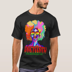 Is My Independence Day Black Women Black Pride 3 T-Shirt