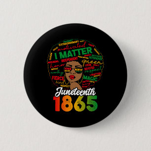 Is My Independence Day Celebrate Black Women 2 Inch Round Button
