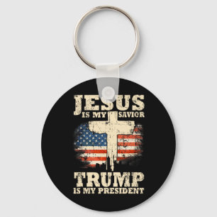Is My Saviour Trump Is My President Trump Supporte Keychain