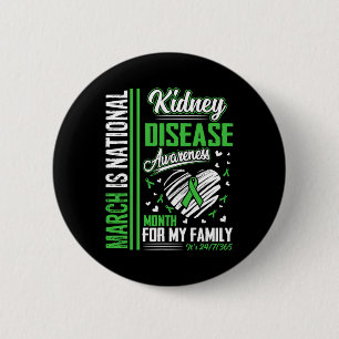 Is National Kidney Disease Awareness Month 2 Inch Round Button