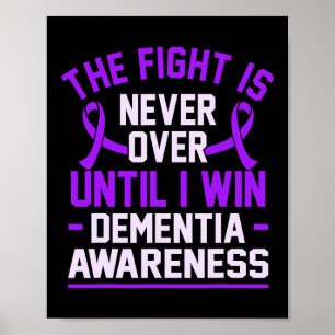 Is Never Over Until I Win Dementia Alzheimerheimer Poster