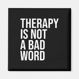 Is Not A Bad Word Mental Health Awareness Quote  Magnet