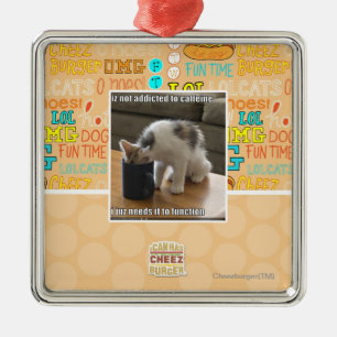 Is not addicted to caffeine metal ornament