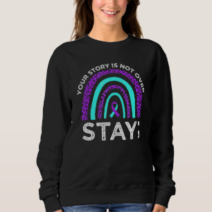 Is Not Over Suicide Prevention Awareness Supporter Sweatshirt