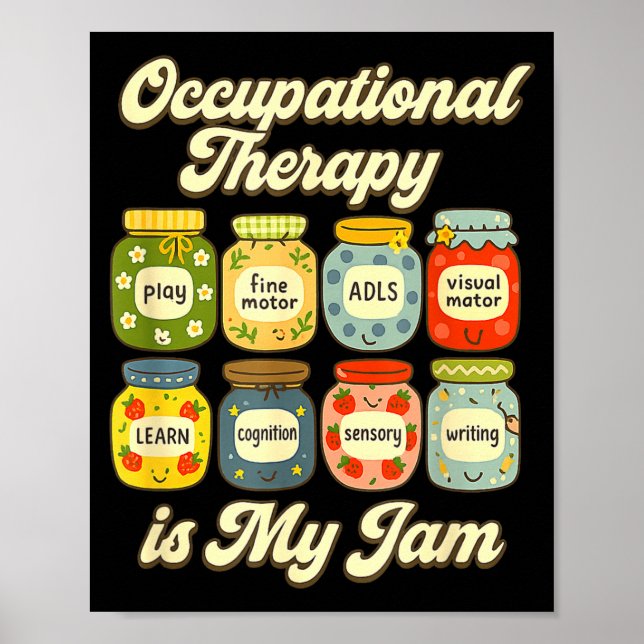 Is Occupational Therapy Jam Ot Jars Poster (Front)