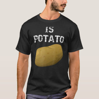 Is Potato As Seen On Late Night Television 12 T-Shirt
