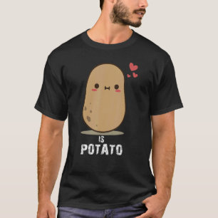 Is Potato As Seen On Late Night Television 1 T-Shirt